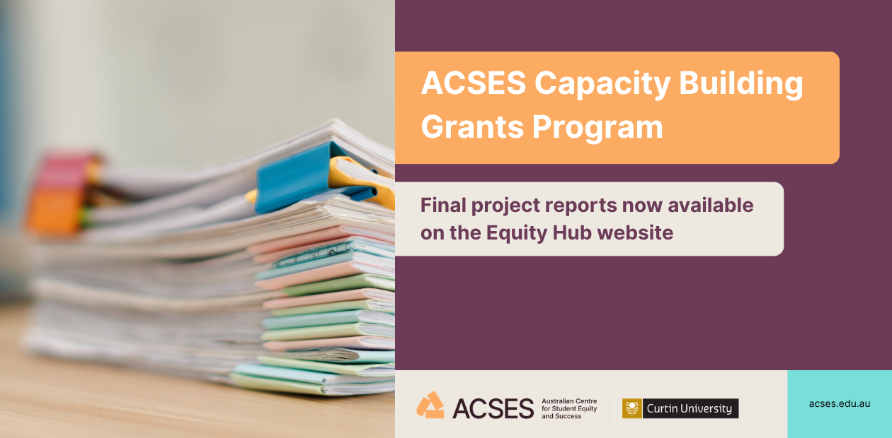 Graphic promoting the conclusion of the ACSES Capacity Building Grants Program, directing readers to the Equity Hub website to view final project reports.