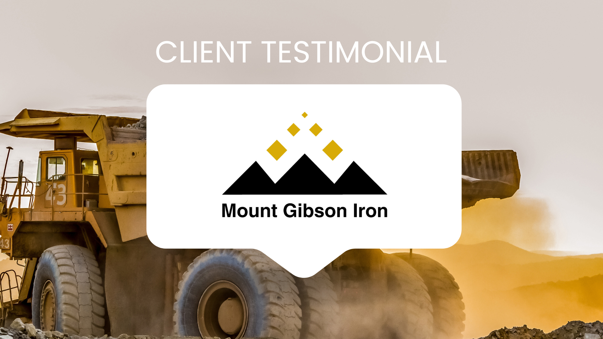 Client Testimonial Mt Gibson Iron