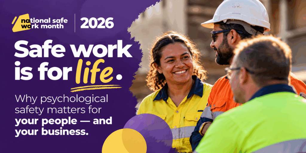 National Safe Work Month 2026: Why Psychological Safety Matters