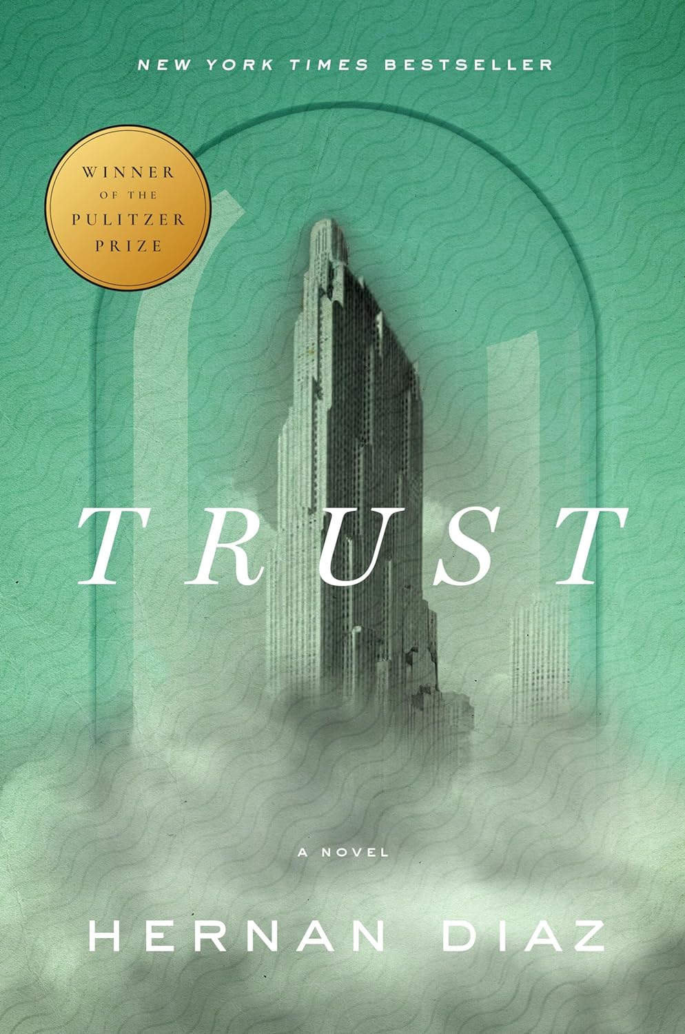 The cover of "Trust" by Hernan Diaz
