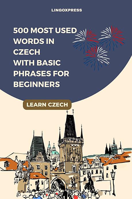 500 Most Used Words in Czech With Basic Phrases for Beginners
