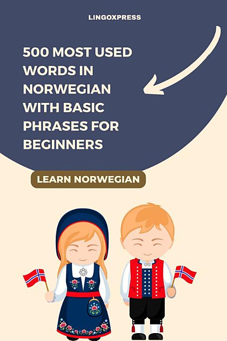 500 Most Used Words in Norwegian With Basic Phrases for Beginners