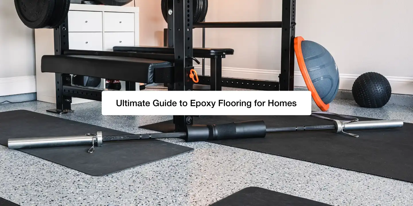Ultimate Guide to Epoxy Flooring for Homes Feature Image