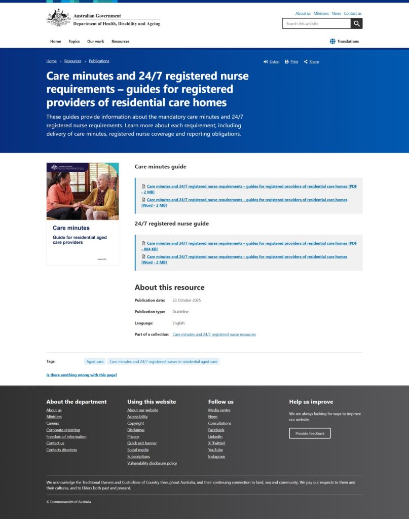 Screenshot of the Department of Health, Disability and Ageing webpage titled ‘Care minutes and 24/7 registered nurse requirements – guides for registered providers of residential care homes’. The page provides information and downloadable guides on mandatory care minutes, 24/7 registered nurse coverage, and reporting obligations for aged care providers, with publication details and related resource links