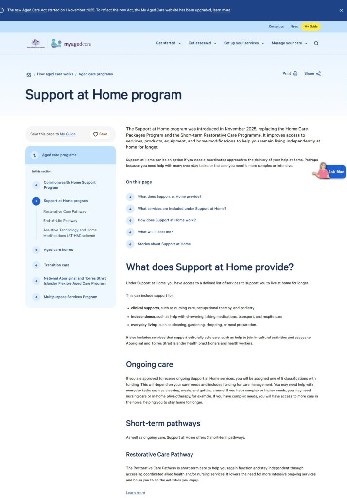 Screenshot of the My Aged Care webpage titled ‘Support at Home program’. The page explains the new program launched in November 2025, outlining available services, funding classifications, and short-term pathways such as restorative care, assistive technology, and end-of-life support. It includes sections on how the program works, costs, wait times, and personal stories from people receiving Support at Home services