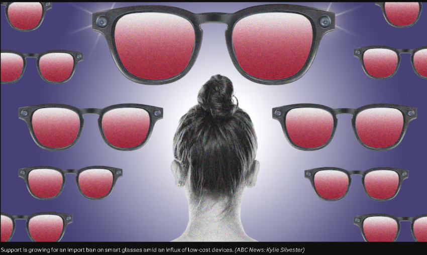 Push for import ban on 'pervert' smart glasses amid privacy concerns