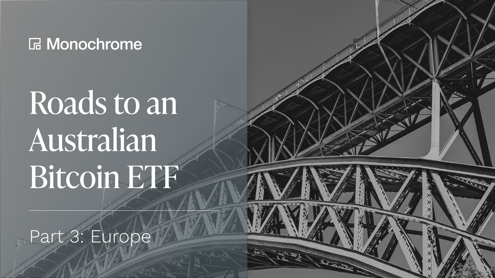 Roads to an Australian Bitcoin ETF - Part 3 | Monochrome News