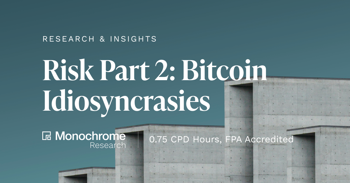 Risk Part 2: Bitcoin Idiosyncrasies