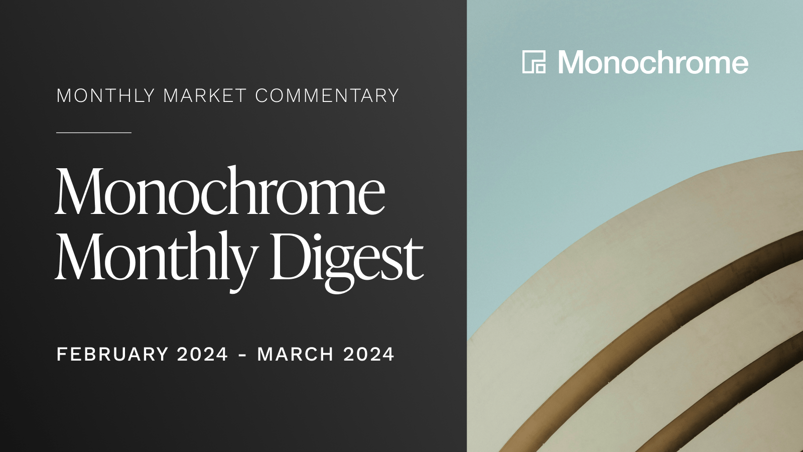 Monochrome Digest | February 2024 - March 2024 | Monochrome News
