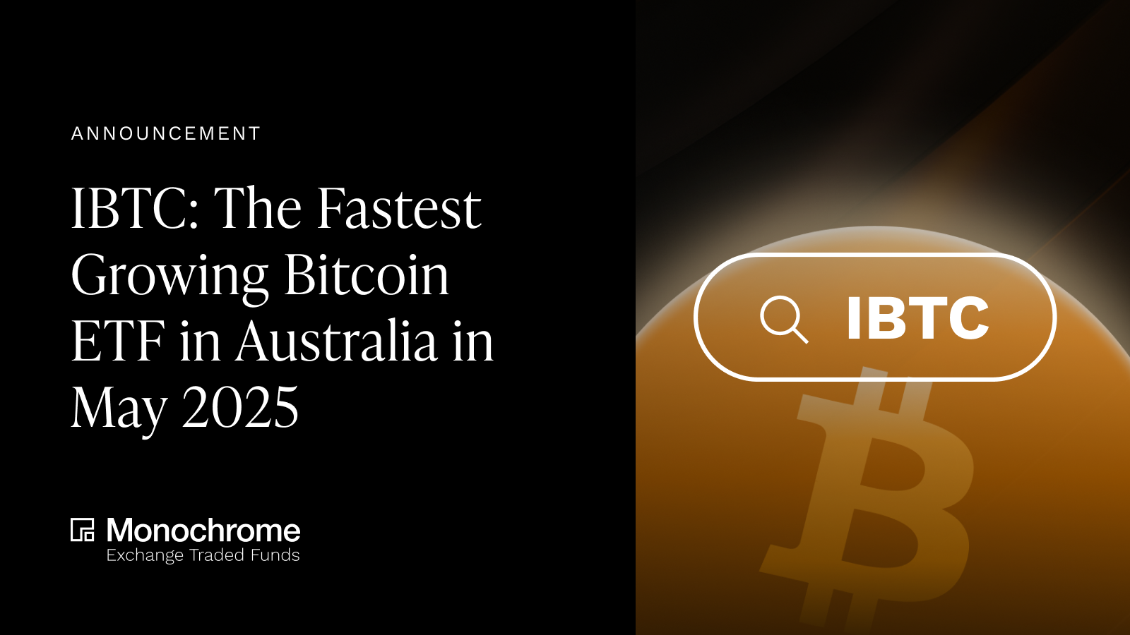 IBTC: The Fastest Growing Bitcoin ETF in Australia in May 2025 | Monochrome  News