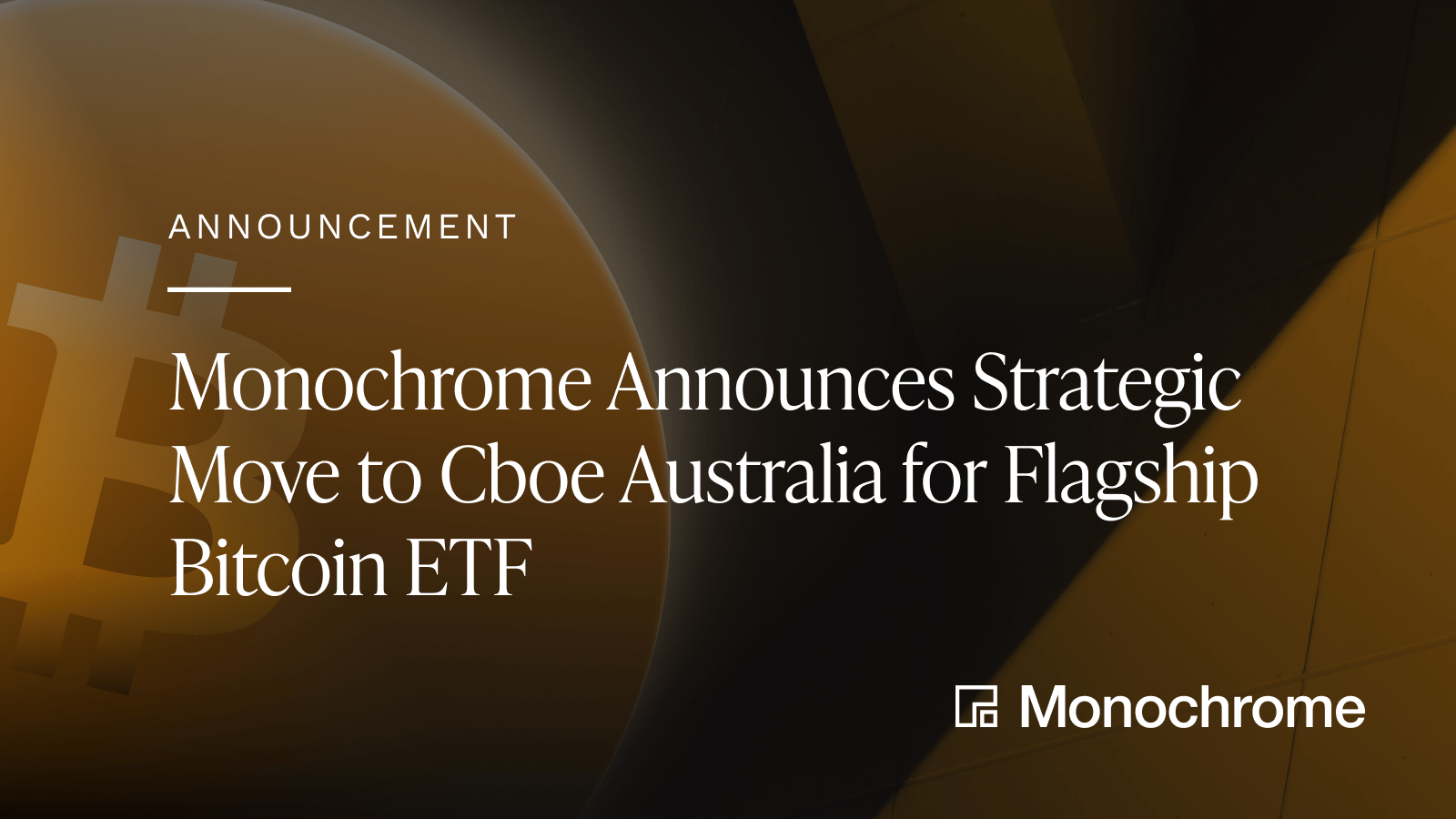 Monochrome Announces Strategic Move to Cboe Australia for Flagship Bitcoin  ETF | Monochrome News