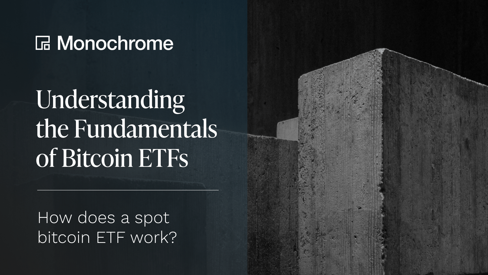 Understanding the Fundamentals of Bitcoin ETFs | Monochrome News