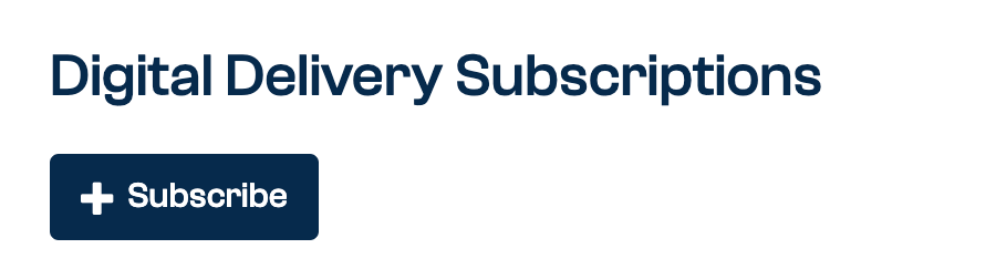 Digital Delivery Subscriptions page with the Subscribe button