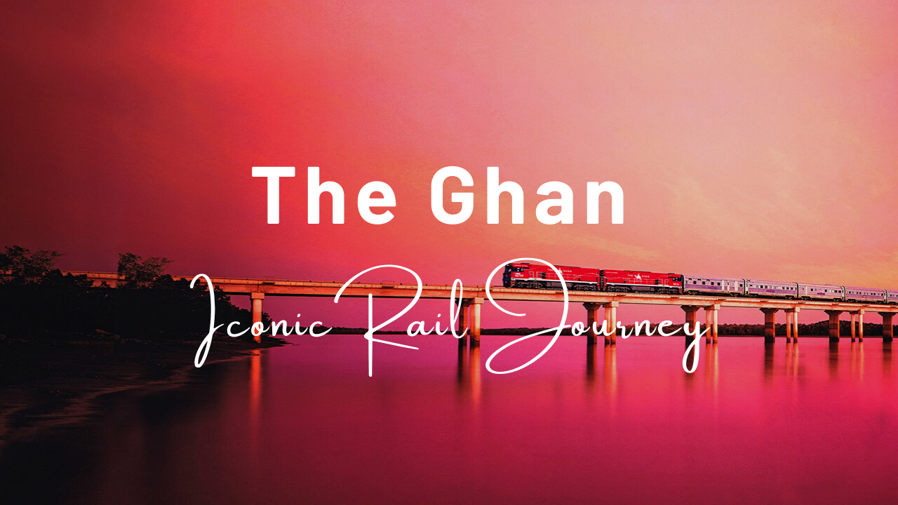 The Ghan