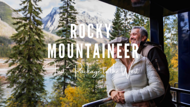 Rocky Mountaineer – First Passage to the West – Canada
