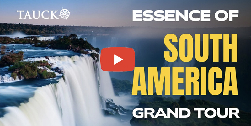 Tauck's Essence of South America Grand Tour