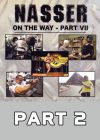 Nasser on the Way # 7 Part 2 Download