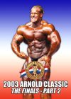 2003 Arnold Classic Finals # 2 Download
