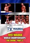 1997 WABBA Worlds Show Part 3