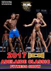 2017 ICN Adelaide Classic Fitness Show Download