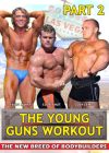 Young Guns Workout - Part 2 Download