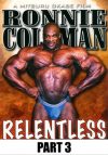 Ronnie Coleman Relentless Part 3 Download