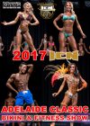 2017 ICN Adelaide Classic Bikini & fitness (DVD)