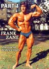 Frank Zane Physical Perfection Part 1