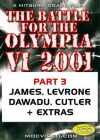2001 Battle for the Olympia Part 3