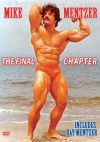 Mike Mentzer - The Final Chapter