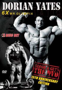 Dorian Yates - Blood & Guts: 15th Anniversary Edition (DVD) - GMV