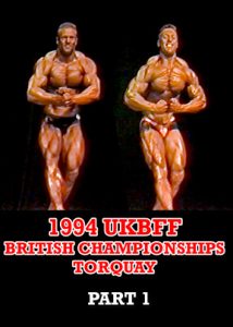 1994 UKBFF British Wessex Championships Torquay - Part 1 (Download)