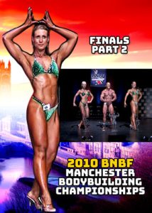 2010 BNBF Manchester Bodybuilding Championships: Finals # 2 (Download)