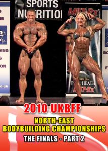2010 UKBFF North-East Bodybuilding Championships - Finals # 2 (Download)