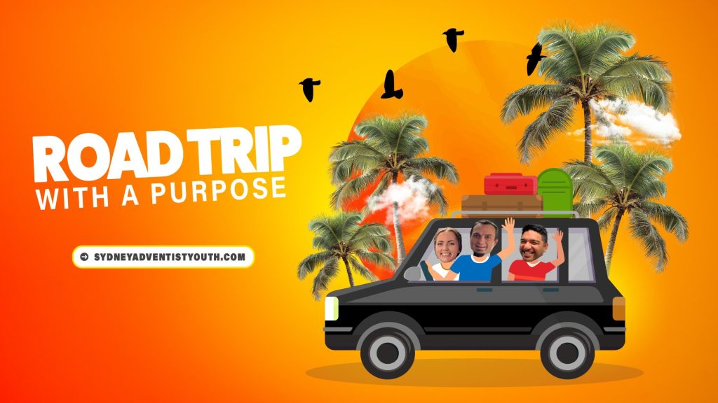 Sydney Adventist Youth Road Trip With A Purpose 2026