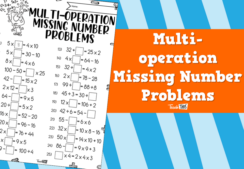 Multi-operation Missing Number Problems