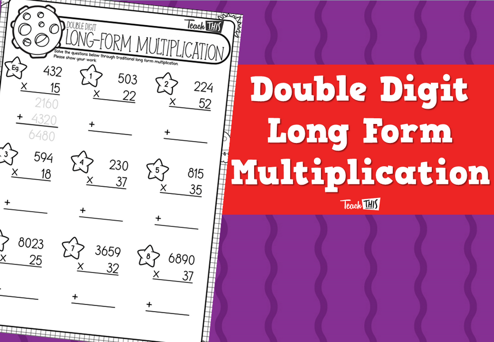 Double Digit Long Form Multiplication