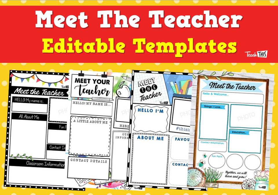 Meet The Teacher - Editable Templates