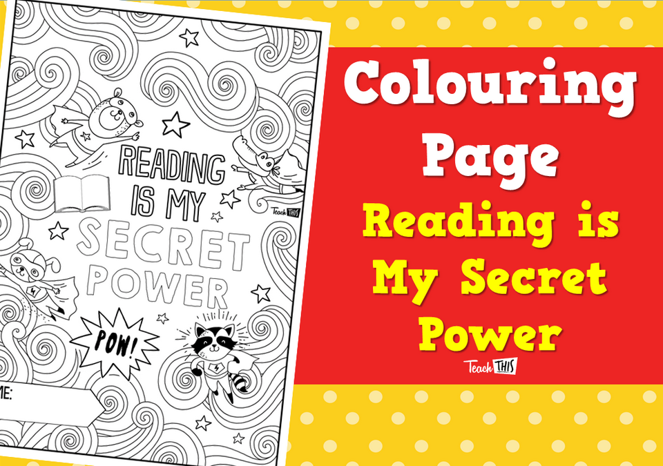 Colouring Page - Reading is My Secret Power
