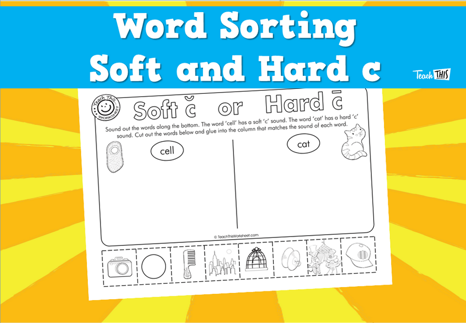 Word Sorting - Soft and Hard c