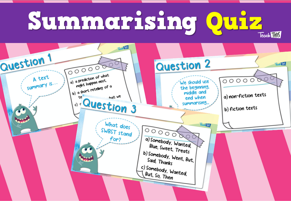 Summarising Quiz