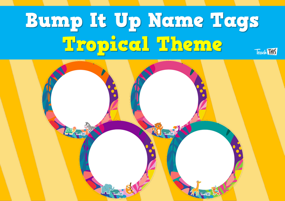 Bump It Up Name Tags - Tropical Theme