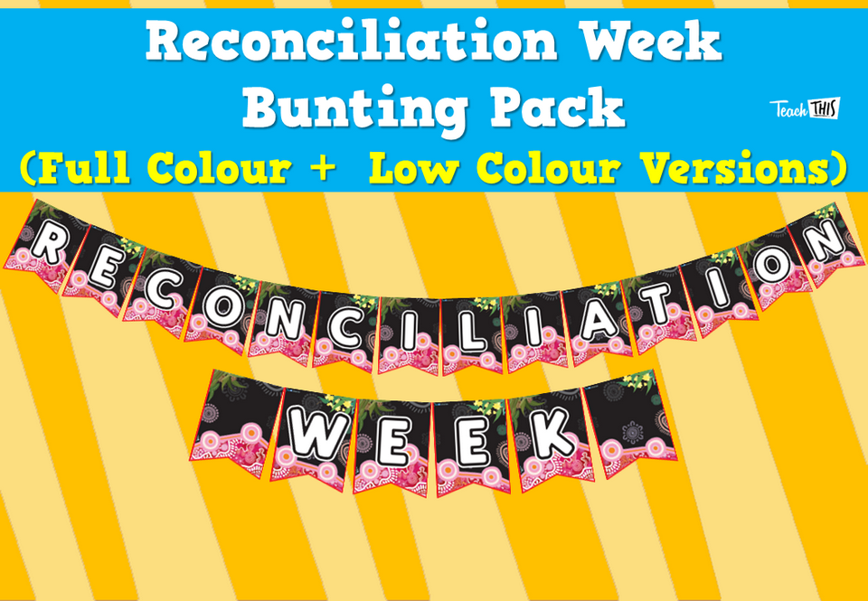 Reconciliation Week Bunting Pack (Full Colour + Low Colour Versions)