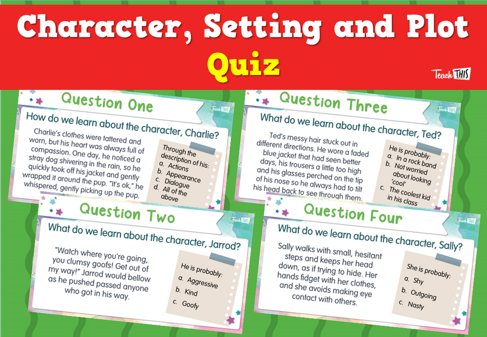 Character, Setting and Plot Quiz