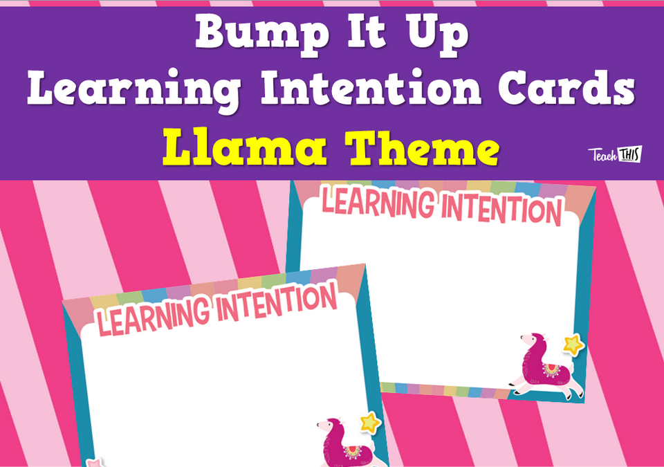Bump It Up Learning Intention Cards - Llama Theme