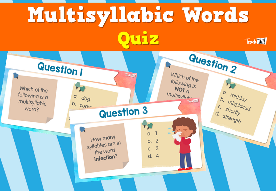 Multisyllabic Words Quiz