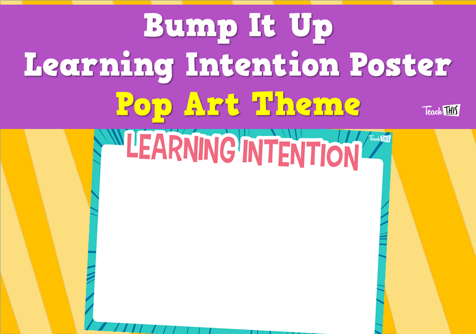 Bump It Up Learning Intention Poster - Pop Art Theme