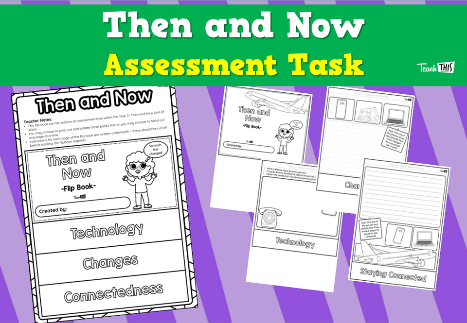 Then and Now- Assessment Task