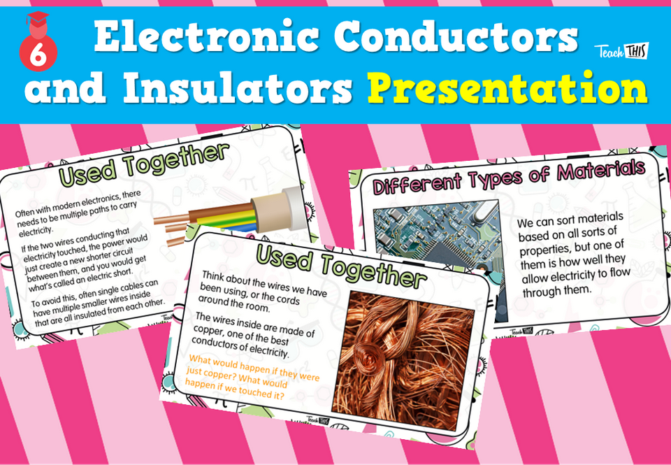 Electrical Conductors and Insulators - Presentation