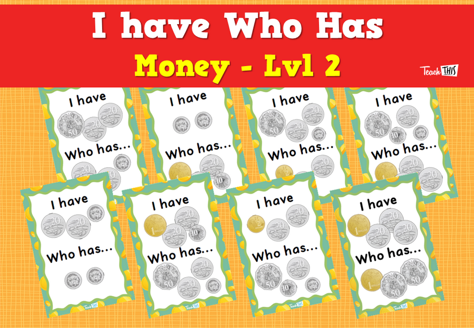 I have Who Has - Money Year 2 - Lvl 2